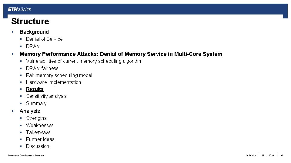 Structure § Background § Denial of Service § DRAM § Memory Performance Attacks: Denial Structure § Background § Denial of Service § DRAM § Memory Performance Attacks: Denial