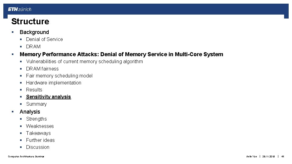 Structure § Background § Denial of Service § DRAM § Memory Performance Attacks: Denial Structure § Background § Denial of Service § DRAM § Memory Performance Attacks: Denial