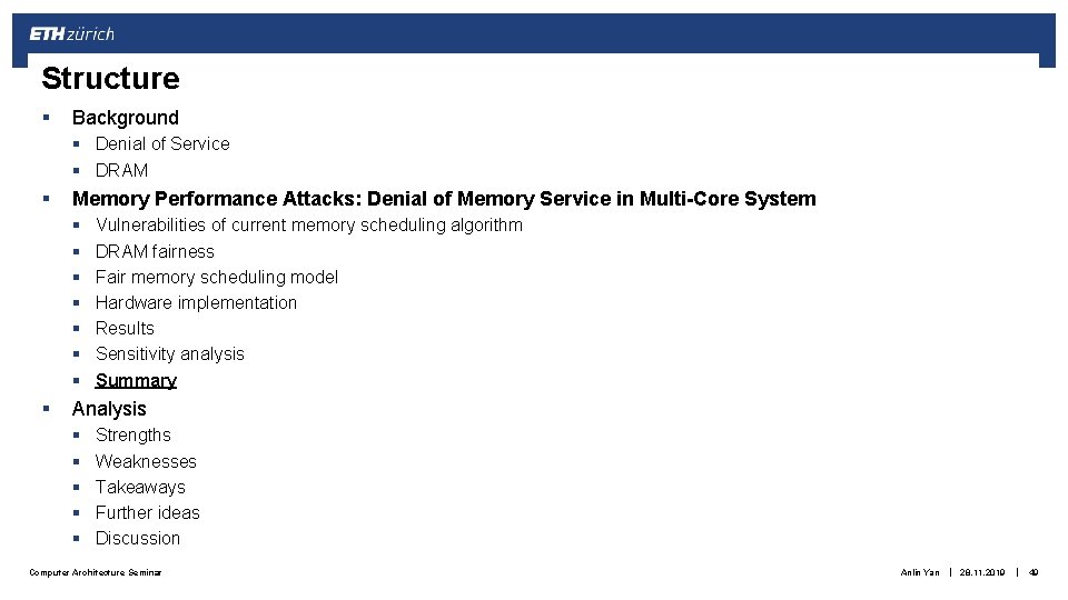 Structure § Background § Denial of Service § DRAM § Memory Performance Attacks: Denial Structure § Background § Denial of Service § DRAM § Memory Performance Attacks: Denial