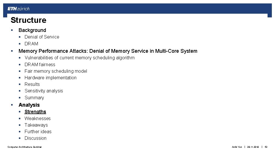 Structure § Background § Denial of Service § DRAM § Memory Performance Attacks: Denial Structure § Background § Denial of Service § DRAM § Memory Performance Attacks: Denial