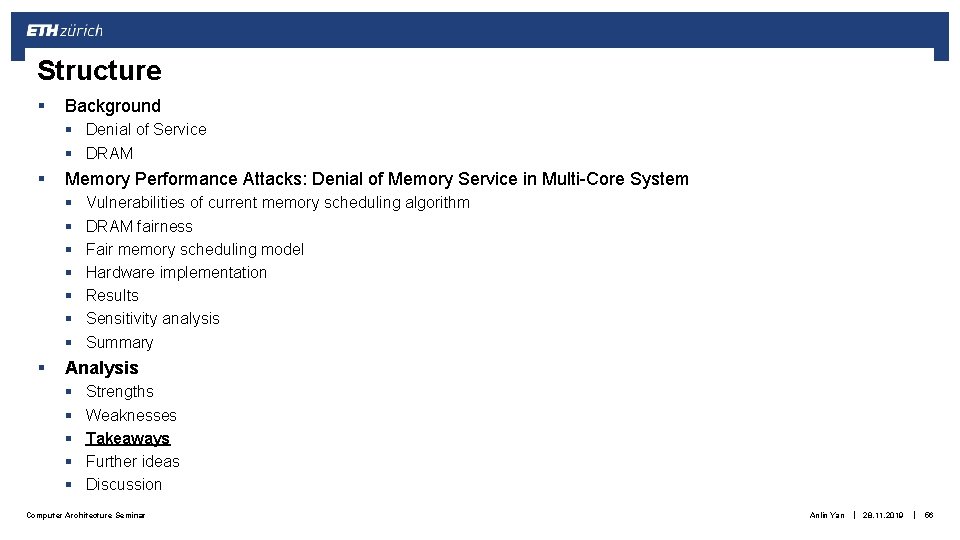 Structure § Background § Denial of Service § DRAM § Memory Performance Attacks: Denial Structure § Background § Denial of Service § DRAM § Memory Performance Attacks: Denial