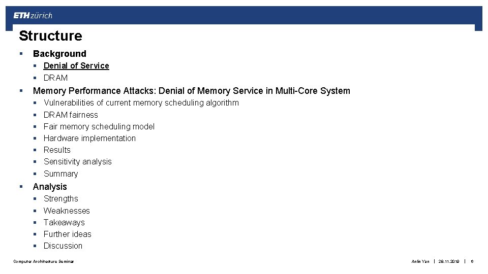 Structure § Background § Denial of Service § DRAM § Memory Performance Attacks: Denial Structure § Background § Denial of Service § DRAM § Memory Performance Attacks: Denial