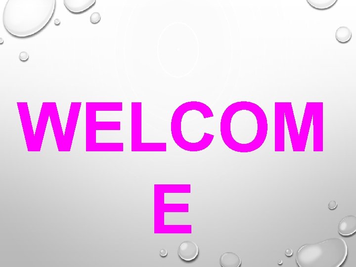 WELCOM E 