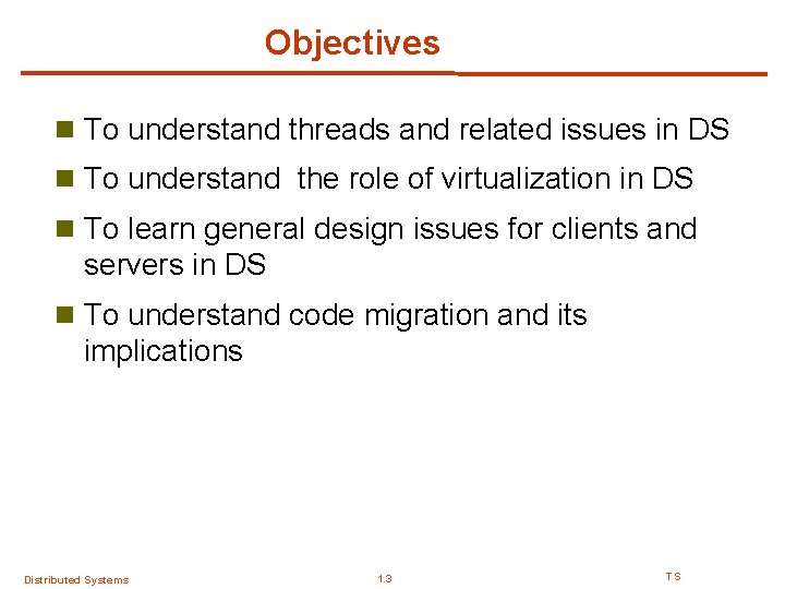 Objectives n To understand threads and related issues in DS n To understand the