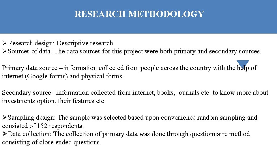 RESEARCH METHODOLOGY Infographic Style ØResearch design: Descriptive research ØSources of data: The data sources