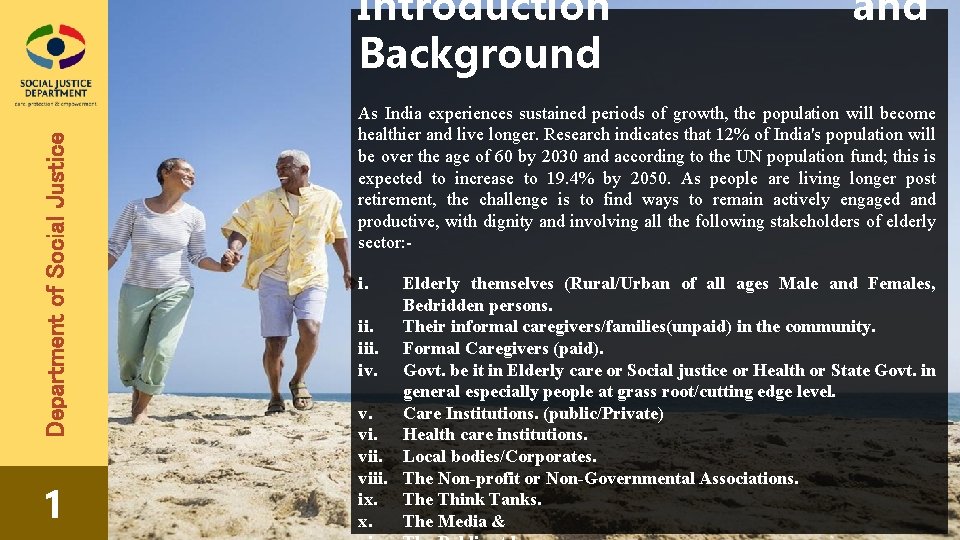 Department of Social Justice Introduction Background 1 and As India experiences sustained periods of