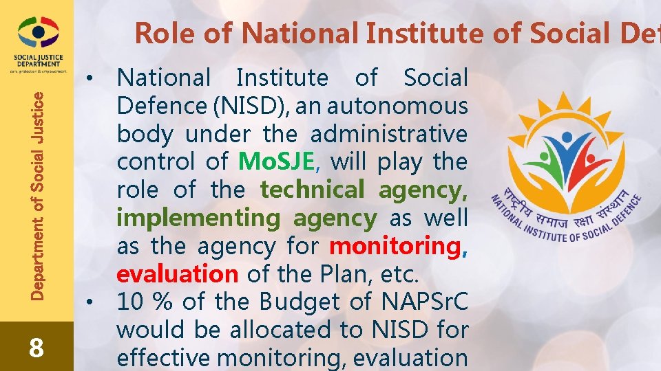 Department of Social Justice Role of National Institute of Social Def 8 • National