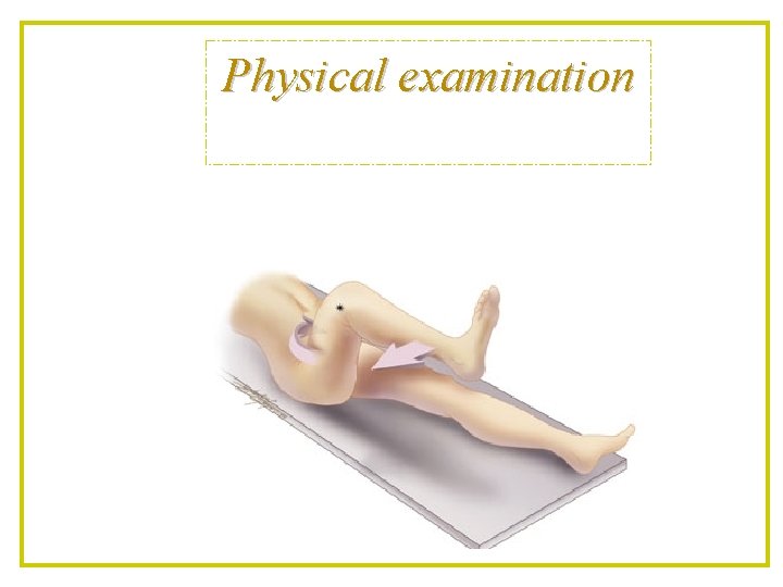 Physical examination 
