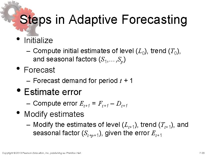Steps in Adaptive Forecasting • Initialize – Compute initial estimates of level (L 0), Steps in Adaptive Forecasting • Initialize – Compute initial estimates of level (L 0),