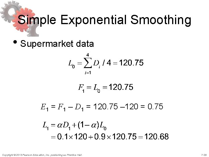 Simple Exponential Smoothing • Supermarket data E 1 = F 1 – D 1 Simple Exponential Smoothing • Supermarket data E 1 = F 1 – D 1