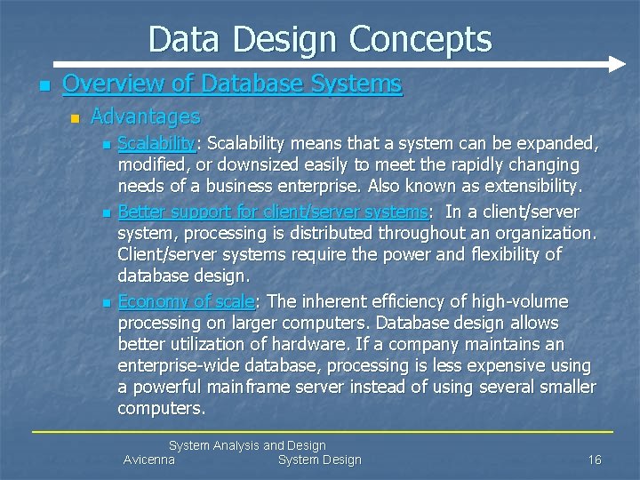 Data Design Concepts n Overview of Database Systems n Advantages n n n Scalability: