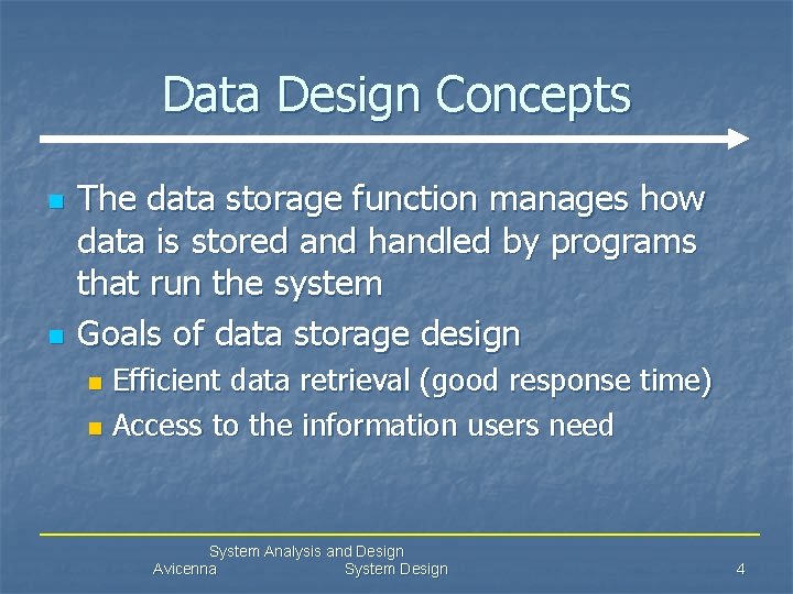 Data Design Concepts n n The data storage function manages how data is stored