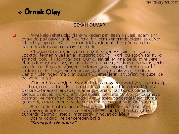 v Örnek Olay SİYAH DUVAR o Aynı kalp rahatsızlığıyla aynı kaderi paylasan iki yaşlı