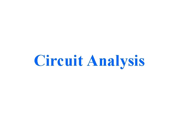 Circuit Analysis 
