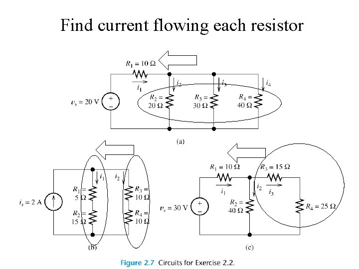 Find current flowing each resistor 