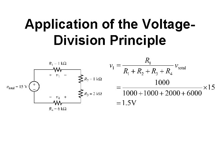 Application of the Voltage. Division Principle 