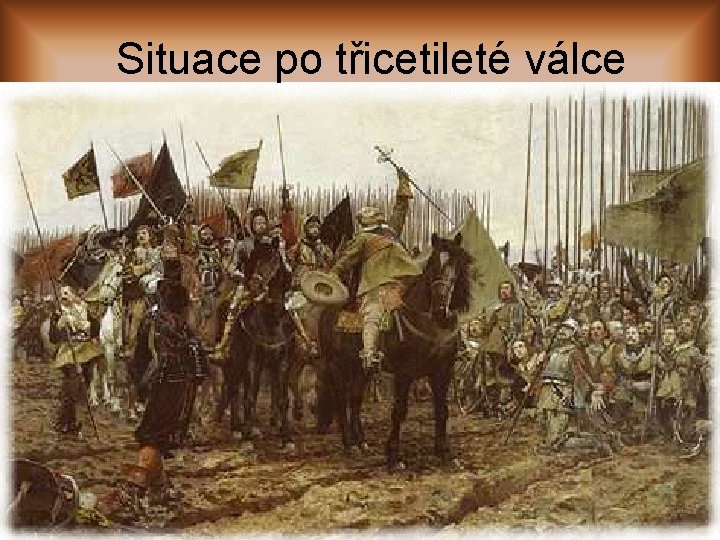 Situace po třicetileté válce 