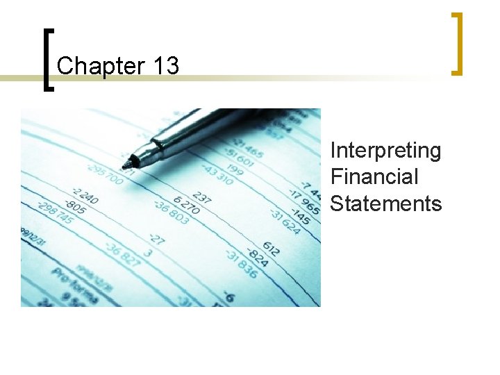 Chapter 13 Interpreting Financial Statements 