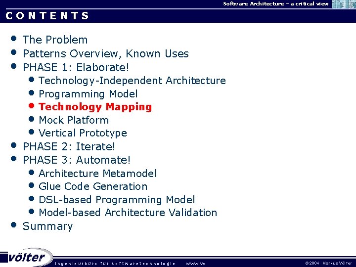 Software Architecture – a critical view CONTENTS • • • The Problem Patterns Overview,