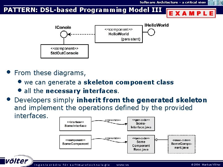 Software Architecture – a critical view PATTERN: DSL-based Programming Model III • • From
