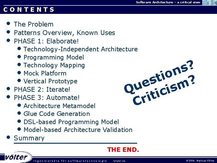 Software Architecture – a critical view CONTENTS • • • The Problem Patterns Overview,