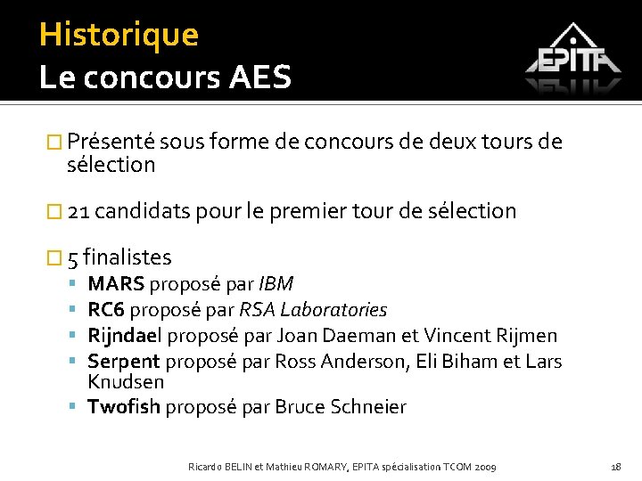 Historique Le concours AES � Présenté sous forme de concours de deux tours de