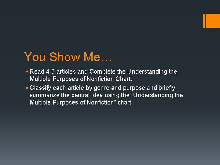 You Show Me… § Read 4 -5 articles and Complete the Understanding the Multiple