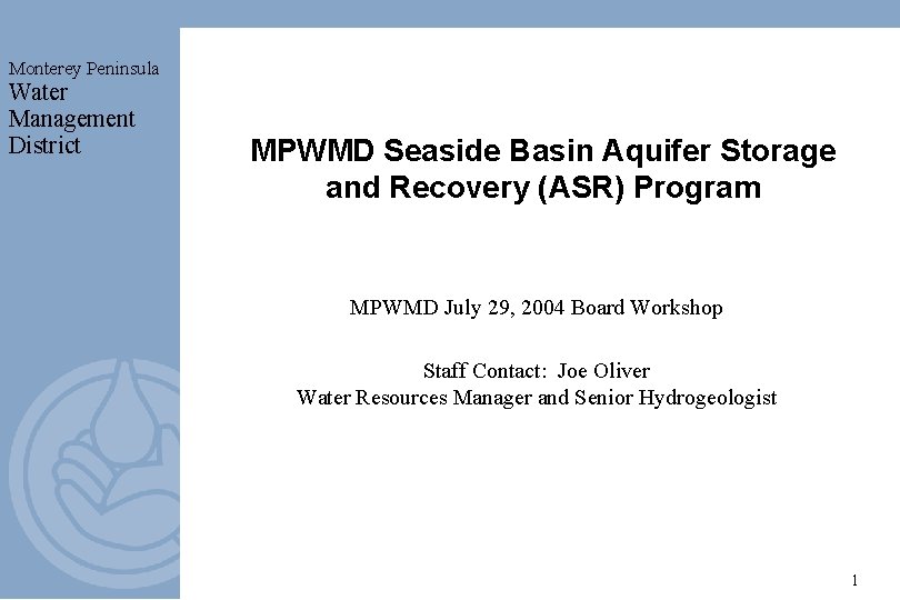 Monterey Peninsula Water Management District MPWMD Seaside Basin Aquifer Storage and Recovery (ASR) Program