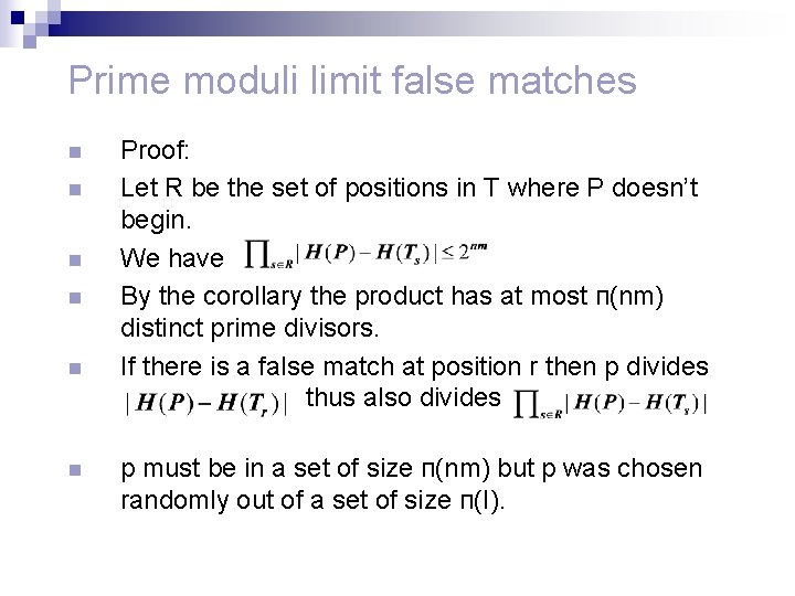 Prime moduli limit false matches n n n Proof: Let R be the set