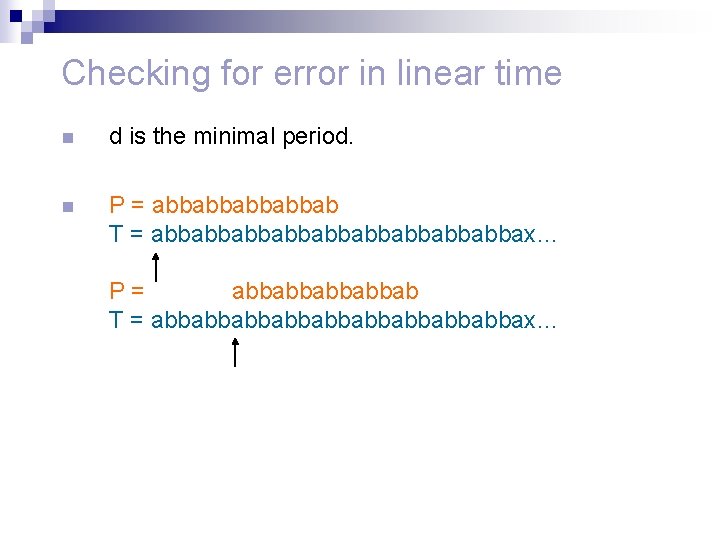 Checking for error in linear time n d is the minimal period. n P