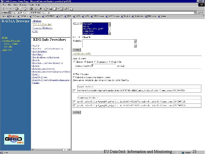 EU Data. Grid: Information and Monitoring 23 