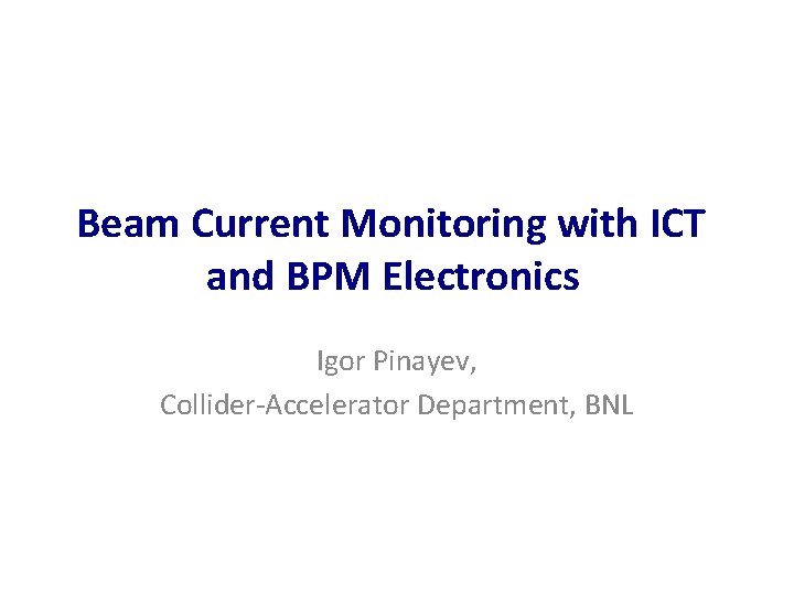 Beam Current Monitoring with ICT and BPM Electronics