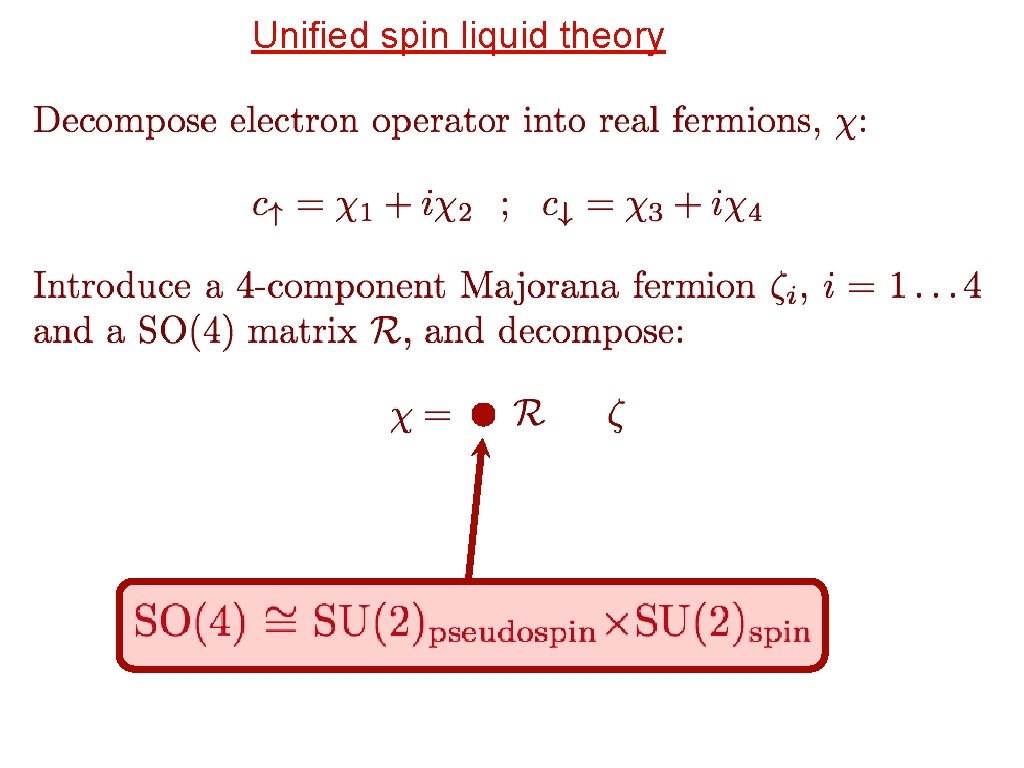 Unified spin liquid theory 