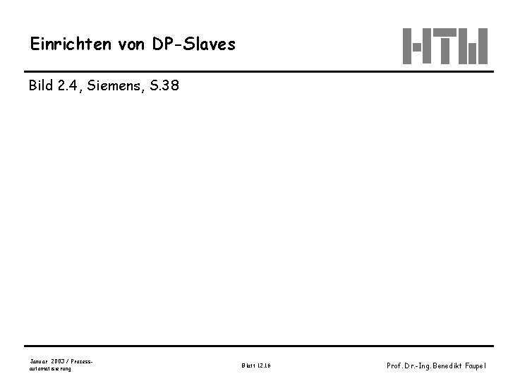 Einrichten von DP-Slaves Bild 2. 4, Siemens, S. 38 Januar 2003 / Prozessautomatisierung Blatt