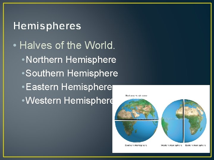 Hemisphere Names Geography Review YAY Can you name and label