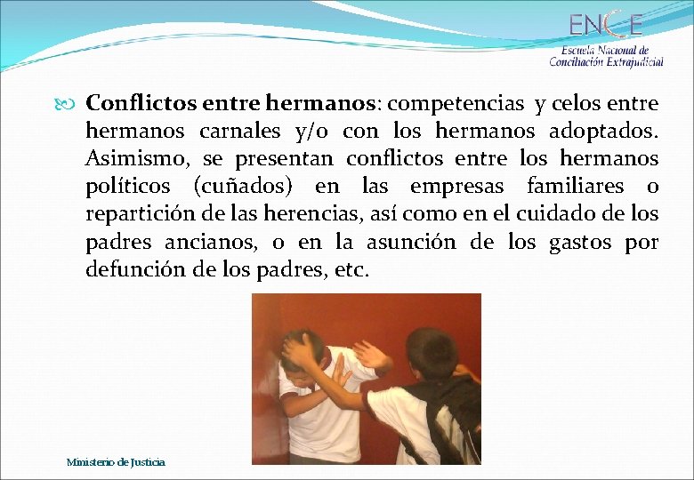  Conflictos entre hermanos: competencias y celos entre hermanos carnales y/o con los hermanos