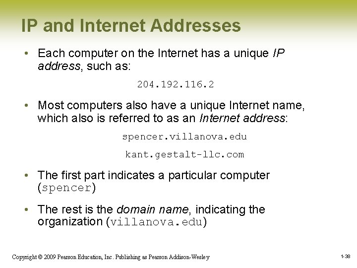 IP and Internet Addresses • Each computer on the Internet has a unique IP IP and Internet Addresses • Each computer on the Internet has a unique IP