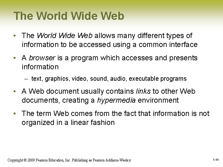 The World Wide Web • The World Wide Web allows many different types of The World Wide Web • The World Wide Web allows many different types of