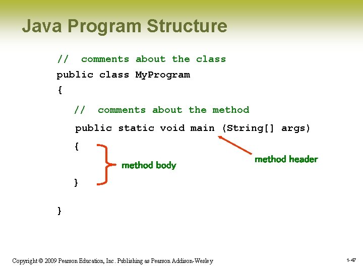 Java Program Structure // comments about the class public class My. Program { // Java Program Structure // comments about the class public class My. Program { //