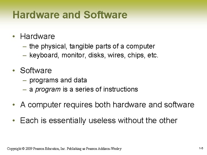 Hardware and Software • Hardware – the physical, tangible parts of a computer – Hardware and Software • Hardware – the physical, tangible parts of a computer –