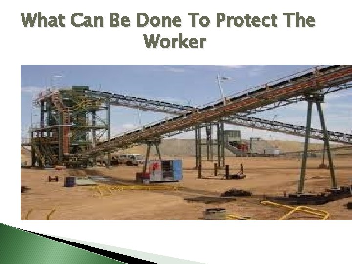 What Can Be Done To Protect The Worker 