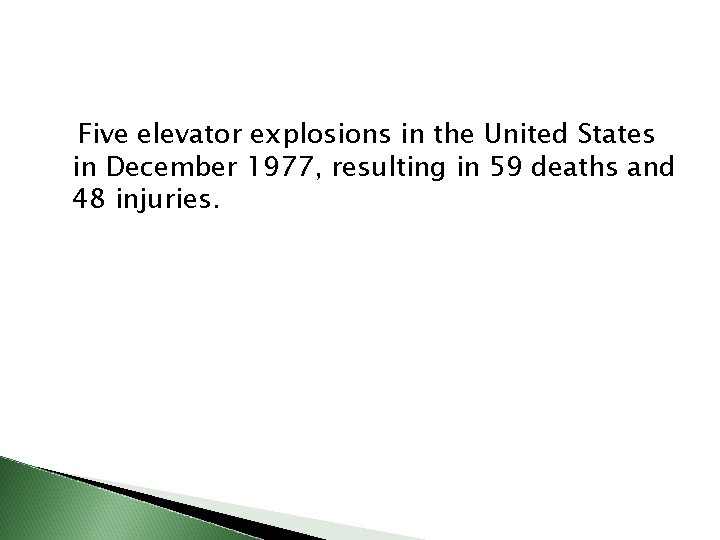 Five elevator explosions in the United States in December 1977, resulting in 59 deaths