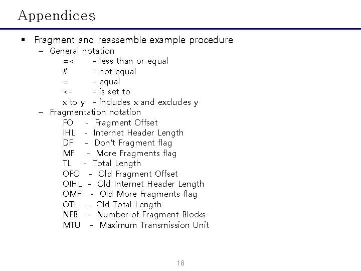 Appendices § Fragment and reassemble example procedure – General notation =< - less than