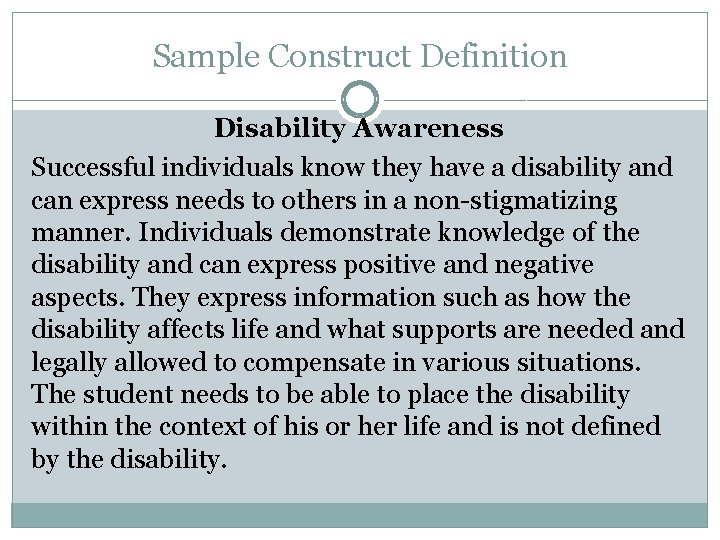 Sample Construct Definition Disability Awareness Successful individuals know they have a disability and can
