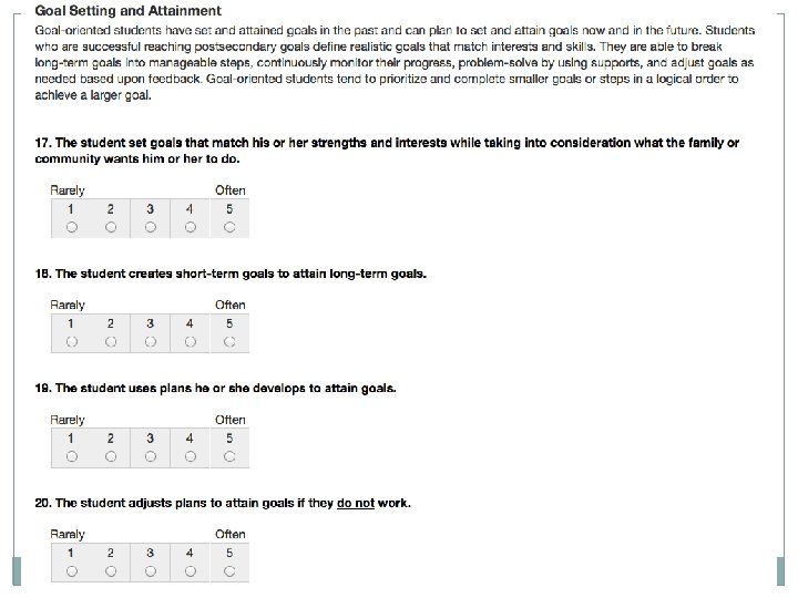 Sample items for the goal setting and attainment construct. 1. The student creates short-term