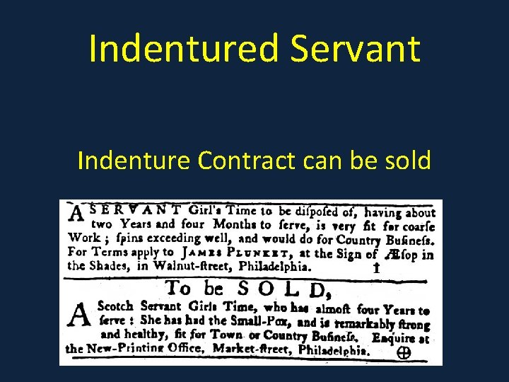 Indentured Servant Indenture Contract can be sold 