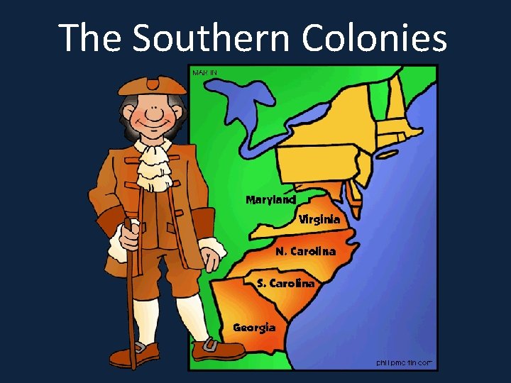 The Southern Colonies 