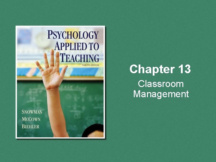 Chapter 13 Classroom Management 