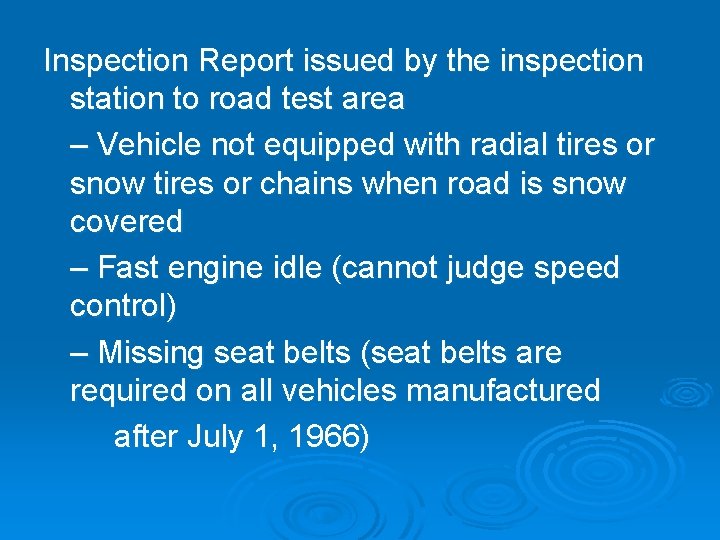 Inspection Report issued by the inspection station to road test area – Vehicle not