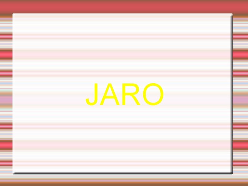 JARO 